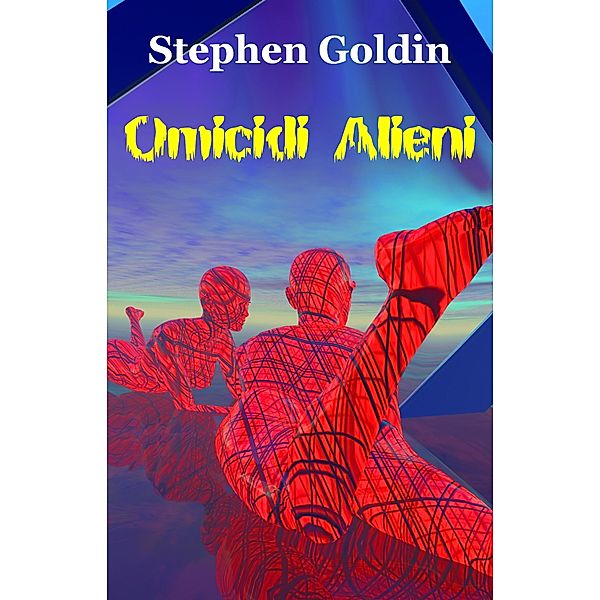 Omicidi Alieni, Stephen Goldin