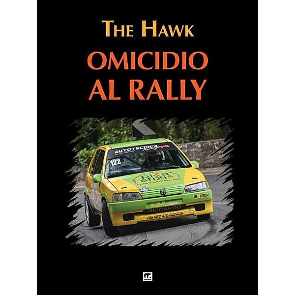 Omicidio al Rally, the Hawk