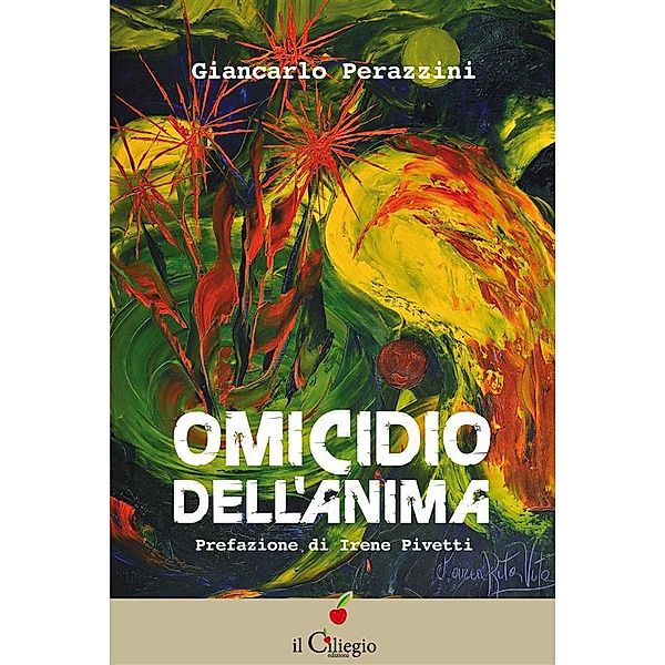 Omicidio dell'anima, Giancarlo Perazzini