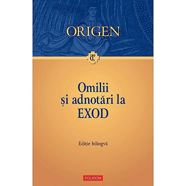 Omilii ¿i adnotari la Exod / Traditia crestina, Origen