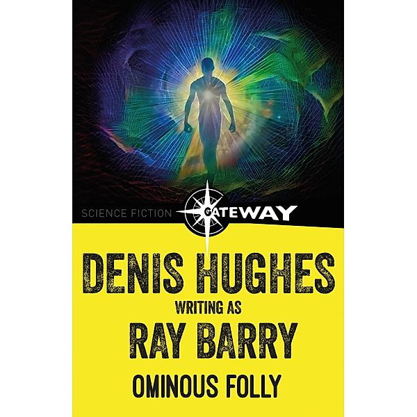 Ominous Folly, Ray Barry, Denis Hughes