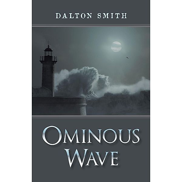 Ominous Wave, Dalton Smith