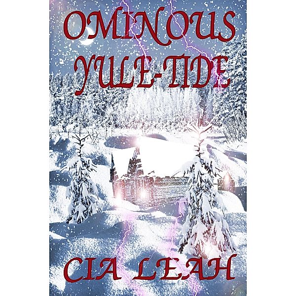 Ominous Yule-Tide, Cia Leah