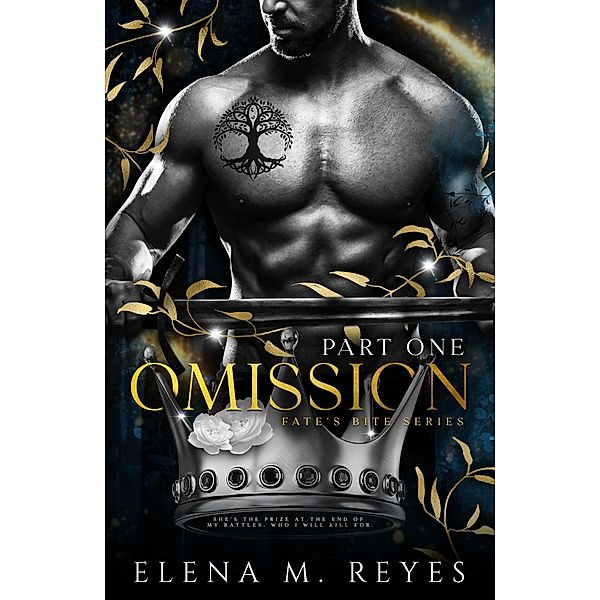 Omission (Part One) / Fate's Bite, Elena M. Reyes