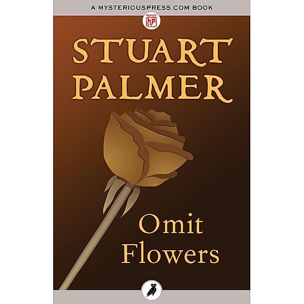 Omit Flowers, Stuart Palmer