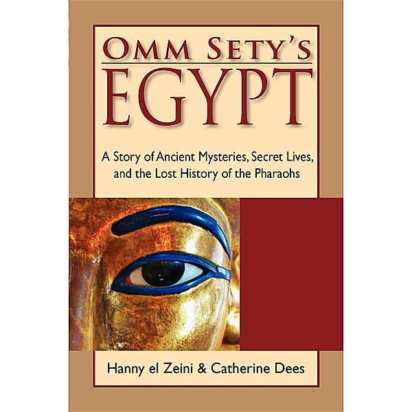 Omm Sety's Egypt, Hanny El Zeini, Catherine Dees