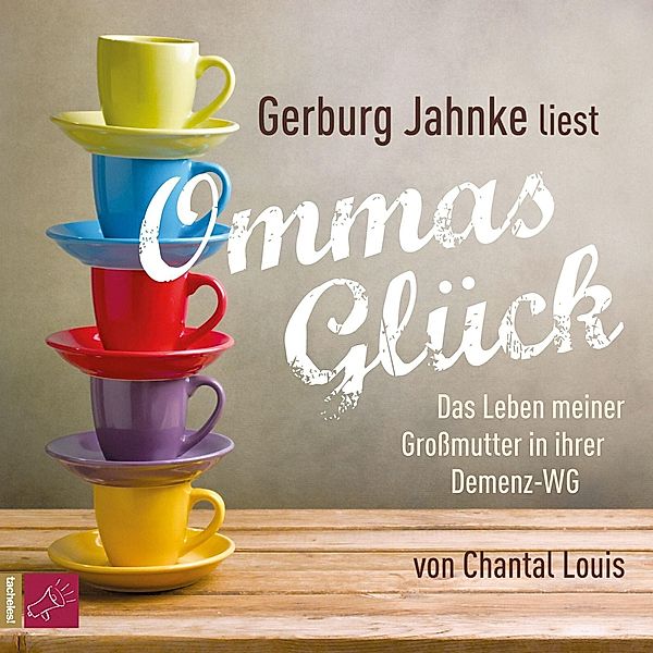 Ommas Glück, 4 Audio-CD, Chantal Louis