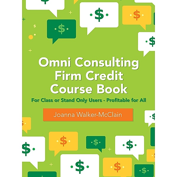 Omni Consulting Firm Credit Course Book, Joanna Walker-McClain