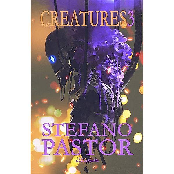 Omnibus: Creatures 3, Stefano Pastor