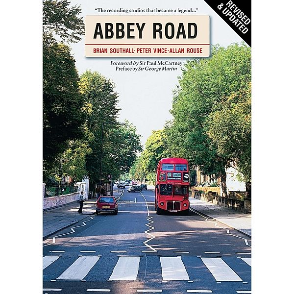 Omnibus Press: Abbey Road: The Story of the World's Most Famous Recording Studios, Brian Southall, Peter Vince, Allan Rouse