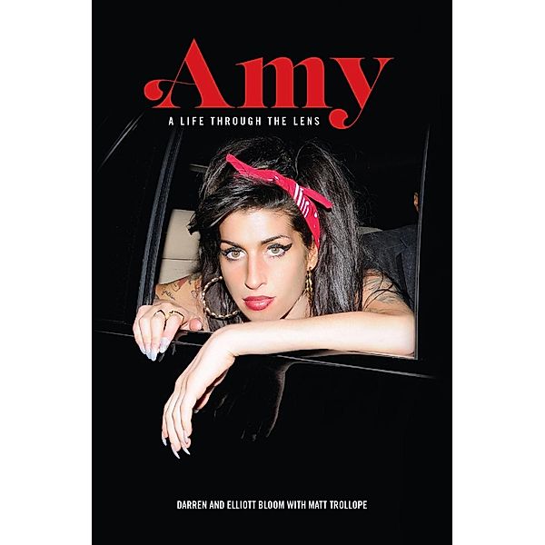 Omnibus Press: Amy Winehouse: A Life Through a Lens, Darren Bloom, Elliot Bloom