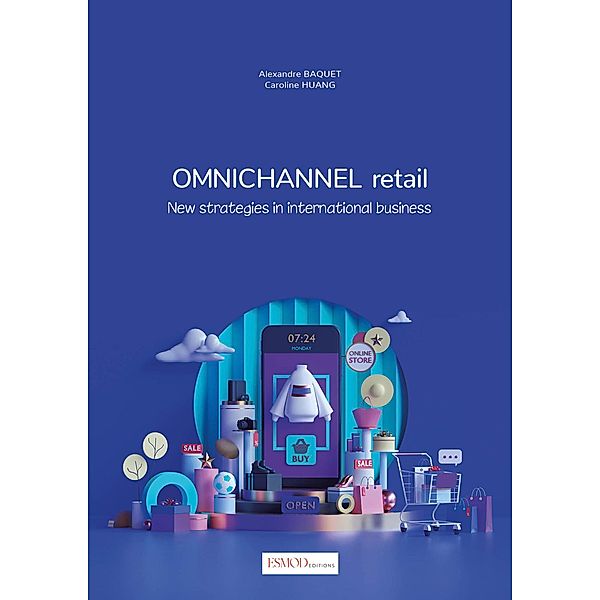 Omnichannel retail, Alexandre Baquet, Caroline Huang