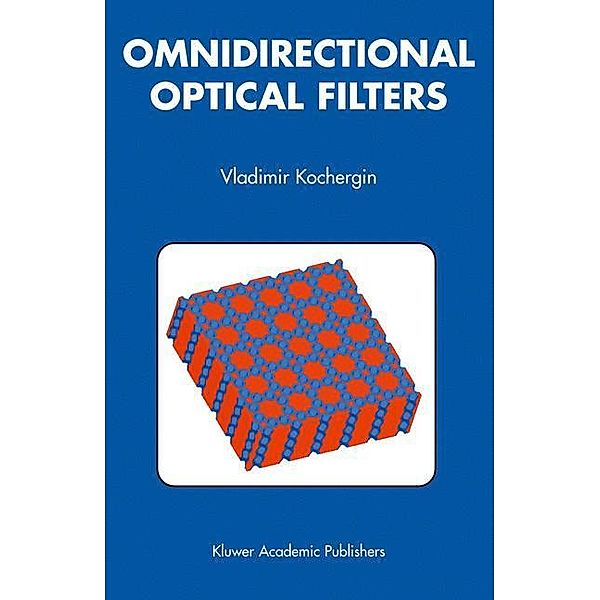 Omnidirectional Optical Filters, Vladimir Kochergin