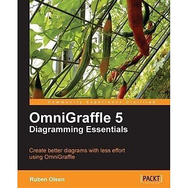 OmniGraffle 5 Diagramming Essentials, Ruben Olsen