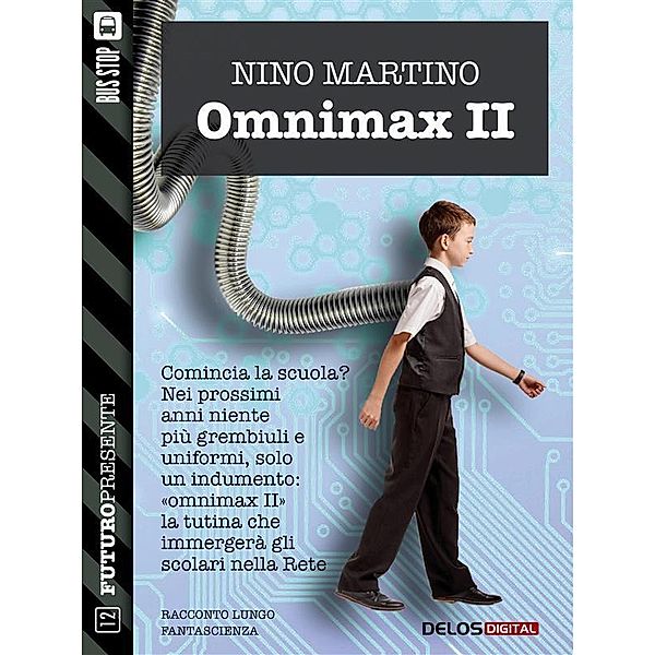 Omnimax II / Futuro Presente, Nino Martino