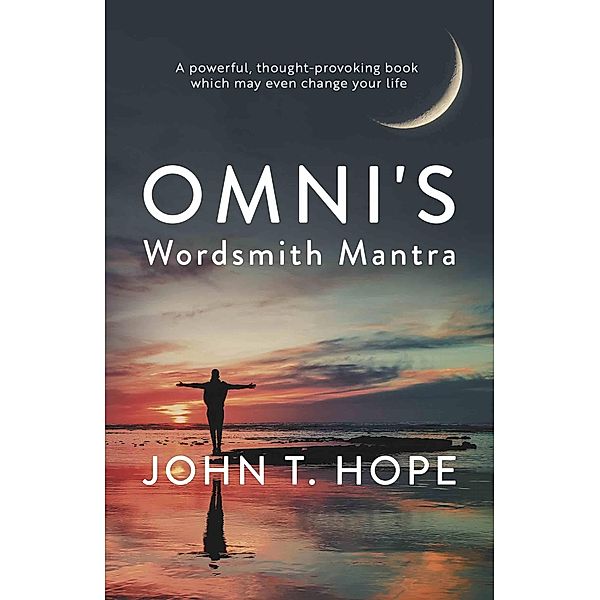 Omni's Wordsmith Mantra / The Conrad Press, John T Hope