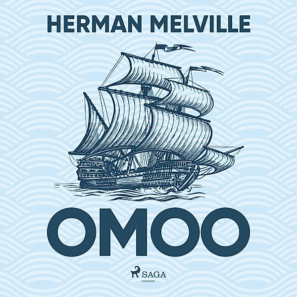 Omoo, Herman Melville