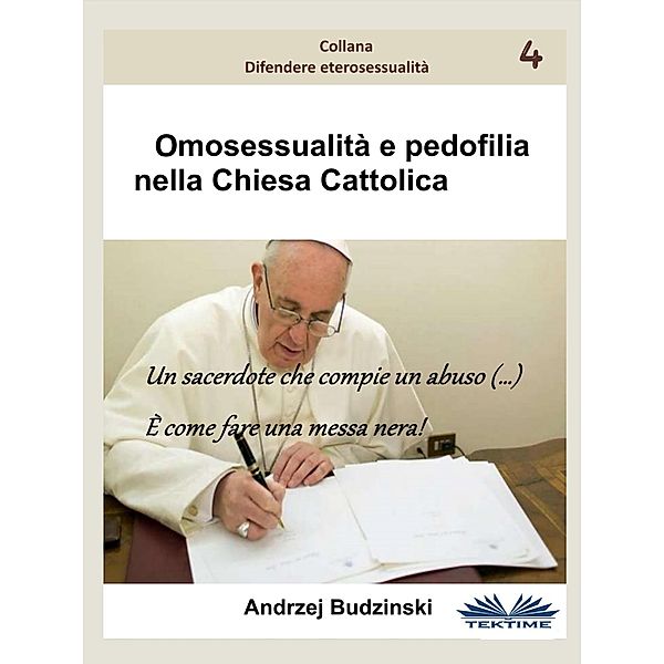 Omosessualità E Pedofilia  Nella Chiesa Cattolica, Andrzej Stanislaw Budzinski