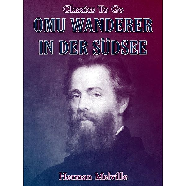 Omu Wanderer In Der Südsee, Herman Melville