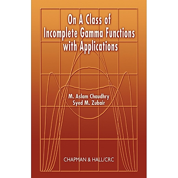 On a Class of Incomplete Gamma Functions with Applications, M. Aslam Chaudhry, Syed M. Zubair