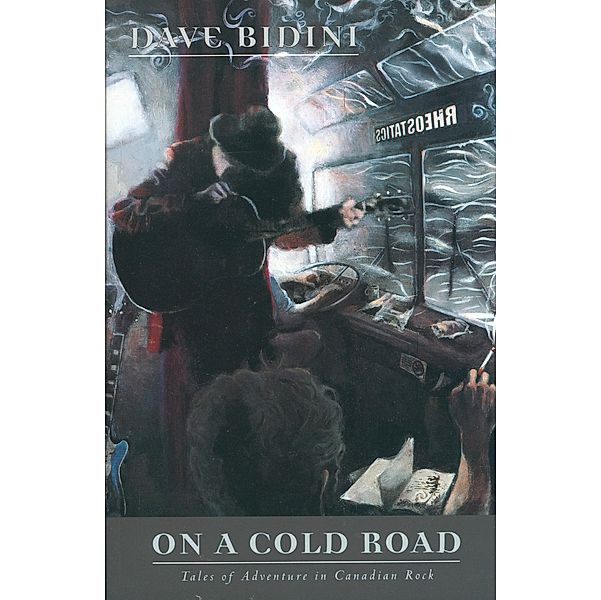On a Cold Road, Dave Bidini