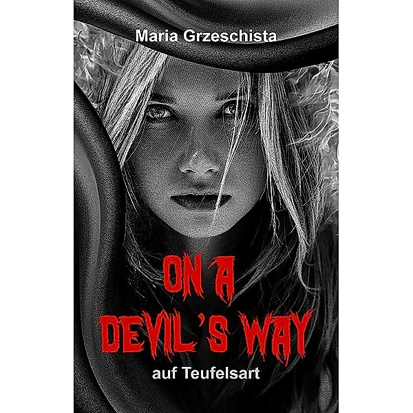 On A Devil's Way, Maria Grzeschista