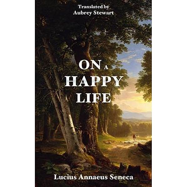 On a Happy Life / Fili Public, Lucius Seneca