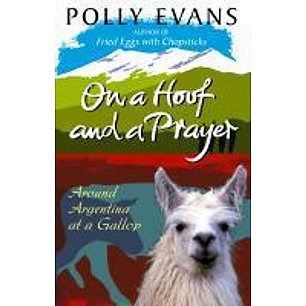 On A Hoof And A Prayer, Polly Evans