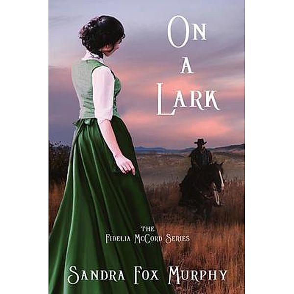 On a Lark, Sandra Fox Murphy