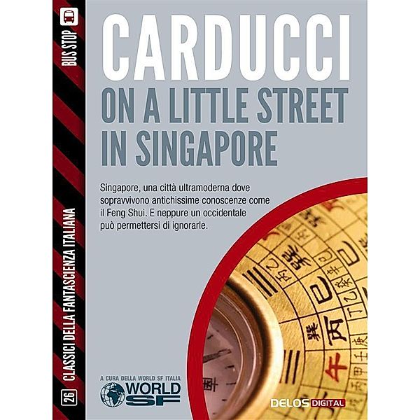 On a little street in Singapore / Classici della Fantascienza Italiana, Stefano Carducci