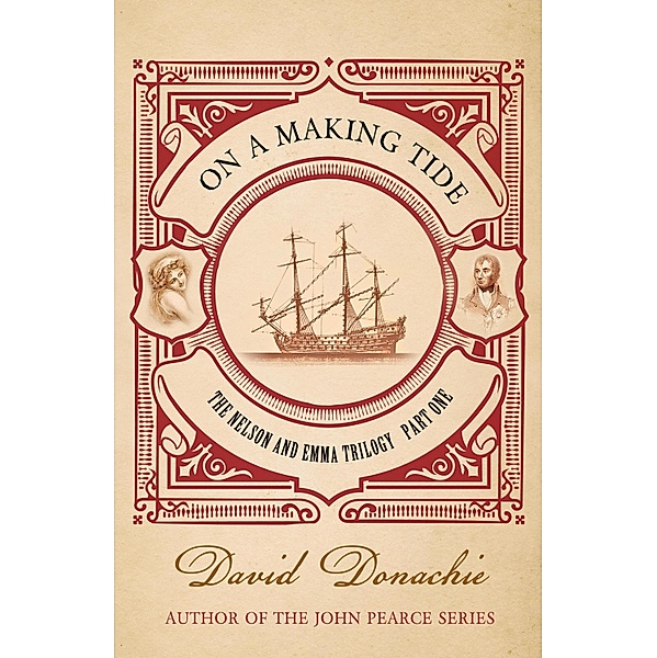 On a Making Tide / Nelson and Emma Trilogy Bd.1, David Donachie