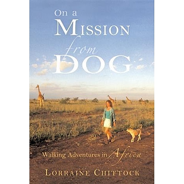 On a Mission from Dog, Lorraine Chittock
