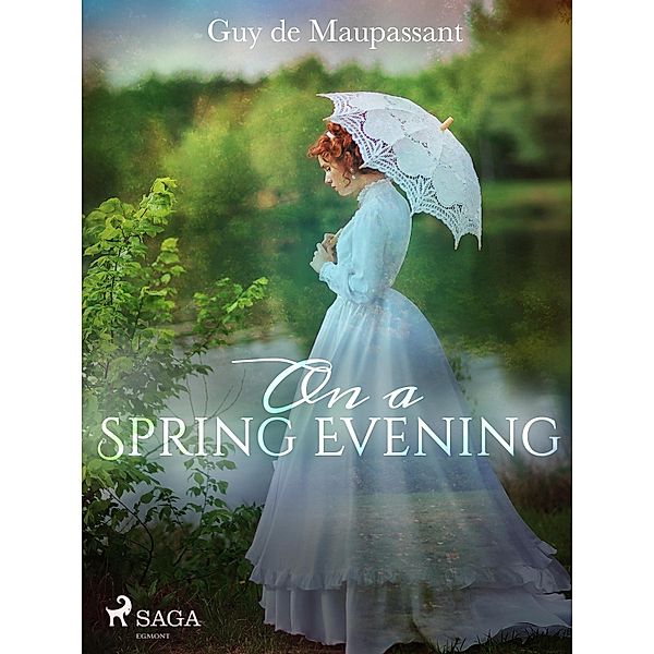 On a Spring Evening / World Classics, Guy de Maupassant