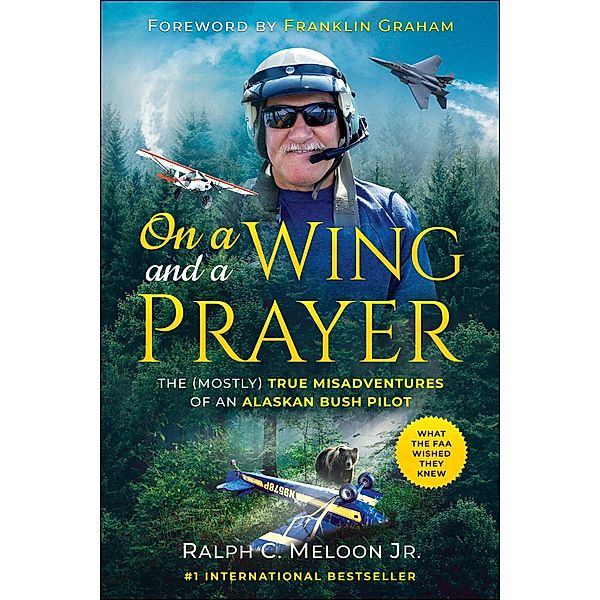 On a Wing and a Prayer, Ralph C. Meloon