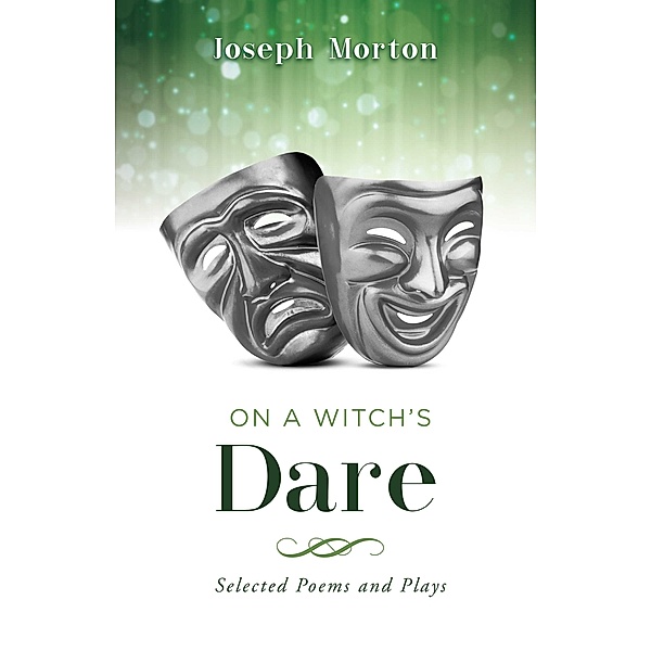 On a Witch's Dare, Joseph Morton