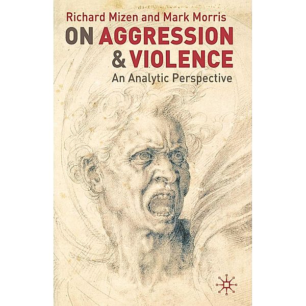 On Aggression and Violence, Richard Mizen, Mark Morris