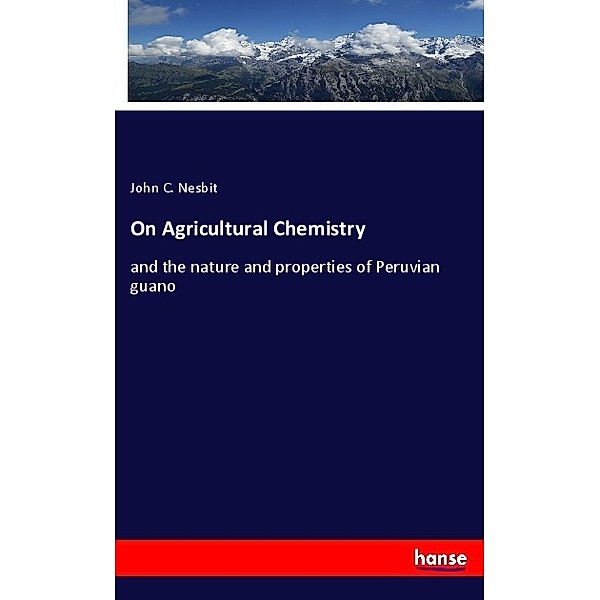 On Agricultural Chemistry, John C. Nesbit