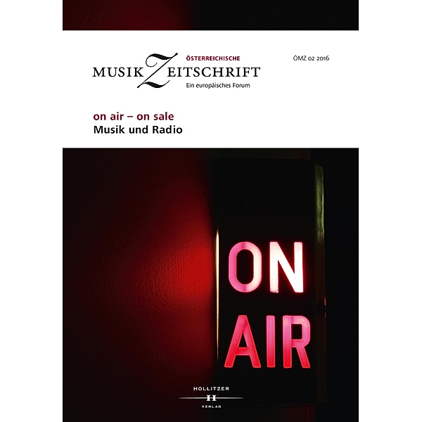 on air - on sale. Musik und Radio / Österreichische Musikzeitschrift