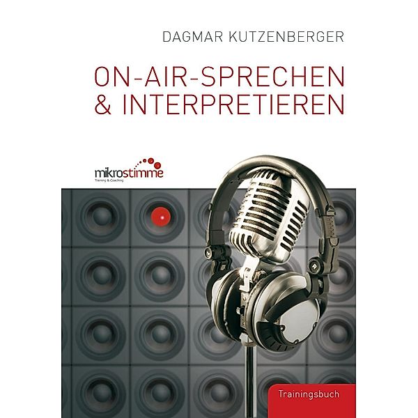 On-Air-Sprechen & Interpretieren, Dagmar Kutzenberger