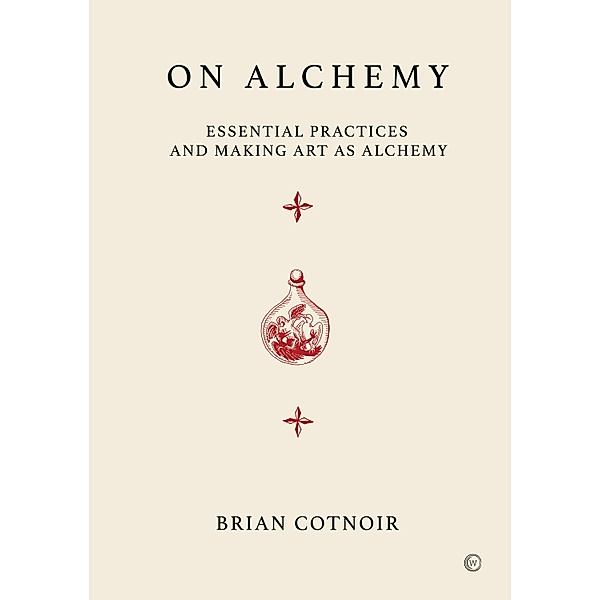 On Alchemy, Brian Cotnoir