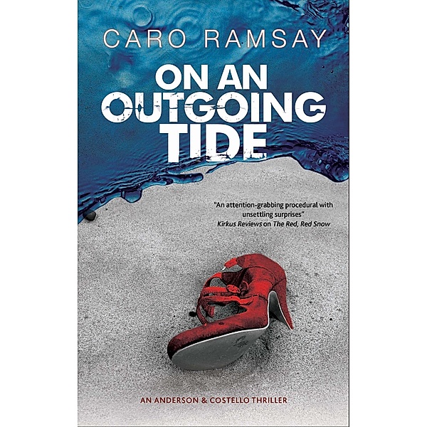 On an Outgoing Tide / An Anderson & Costello Mystery Bd.12, Caro Ramsay