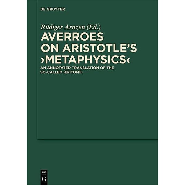 On Aristotle's Metaphysics / Scientia Graeco-Arabica Bd.5, Averroes
