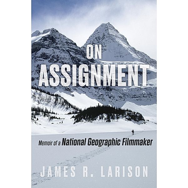 On Assignment, James R. Larison