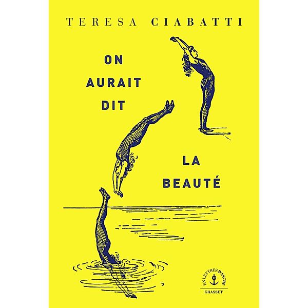 On aurait dit la beauté / En lettres d'ancre, Teresa Ciabatti