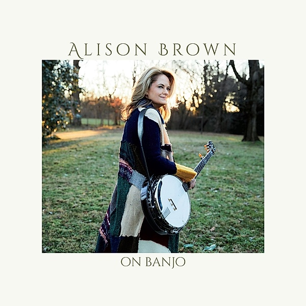 On Banjo, Alison Brown