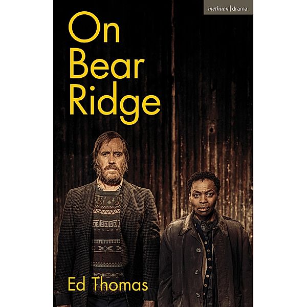 On Bear Ridge / Modern Plays, Ed Thomas