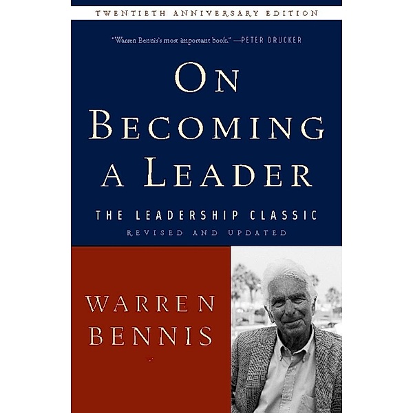 On Becoming a Leader, Warren G. Bennis