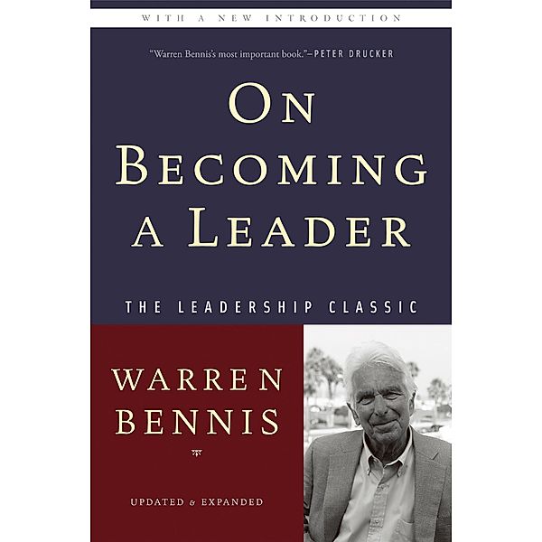 On Becoming a Leader, Warren Bennis