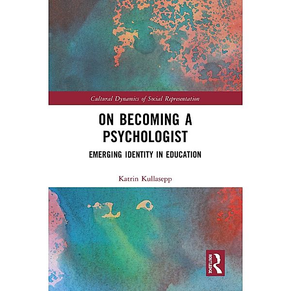 On Becoming a Psychologist, Katrin Kullasepp