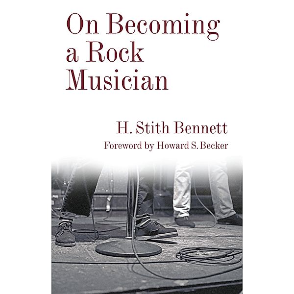 On Becoming a Rock Musician / Legacy Editions, H. Stith Bennett